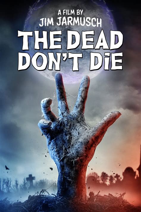 The Dead Don't Die (2019) - Posters — The Movie Database (TMDB)