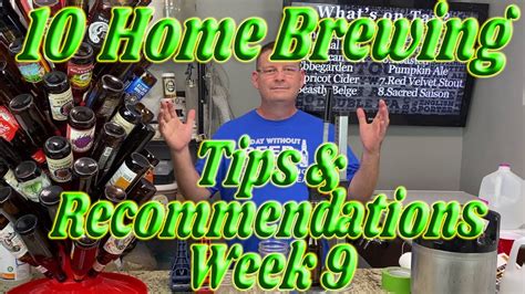 10 Beer Brewing Tips, Recommendations, and Hacks - Week 9 - YouTube