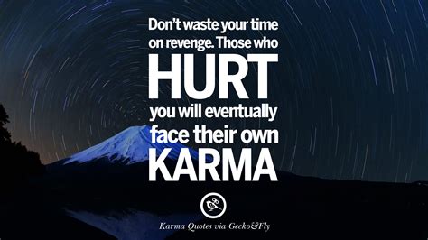 18 Quotes On Karma, Revenge And Consequences