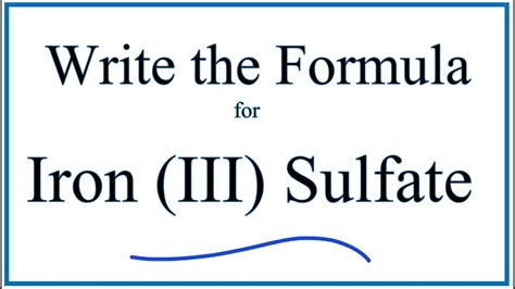 How to Write the Formula for Iron (III) Sulfate - YouTube