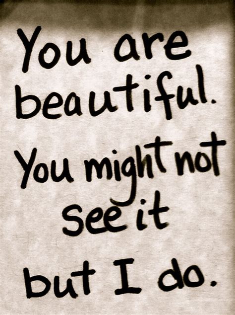 Youre So Beautiful Quotes. QuotesGram