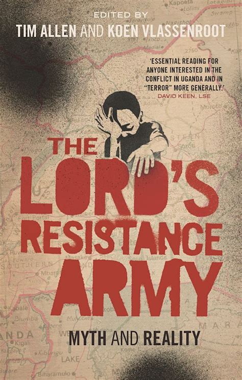 The Lord's Resistance Army: Myth and Reality: Willemijn Verkoren: Zed Books