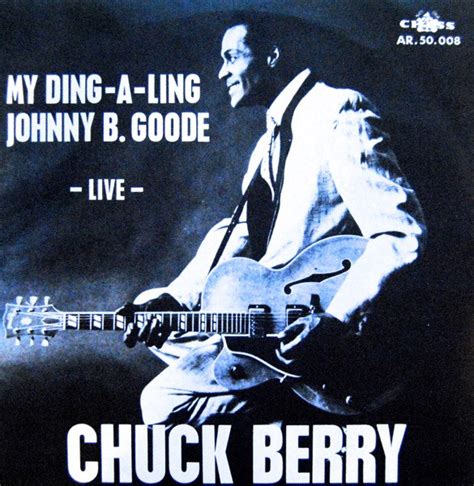 Chuck Berry - My Ding-A-Ling / Johnny B. Goode (1972, Vinyl) | Discogs