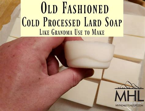 Old Fashioned Cold Processed Lard Soap- Like Grandma Use to Make - My ...