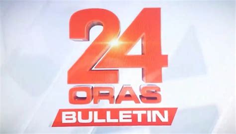 24 Oras Bulletin | Logopedia | Fandom