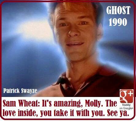 #Ghost (1990) | Movie quotes, Patrick swayze, 1990 quotes