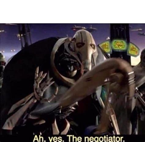 Ah , yes the negotiator Blank Template - Imgflip