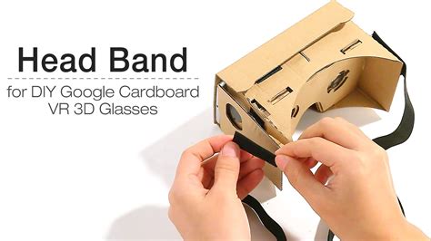 DIY Google Cardboard vr for Android Head Band tutorial instructions