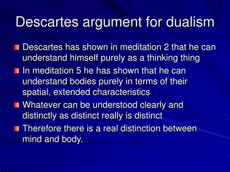 PPT - Descartes argument for dualism PowerPoint Presentation, free ...