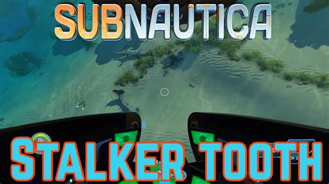 Subnautica - Easy Way to Get Stalker Teeth - YouTube