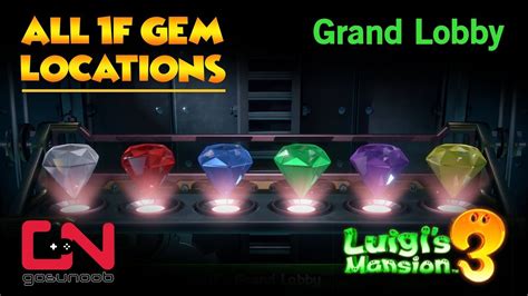 Luigi's Mansion 3 ALL 1F Gem Locations - Grand Lobby Gems - YouTube