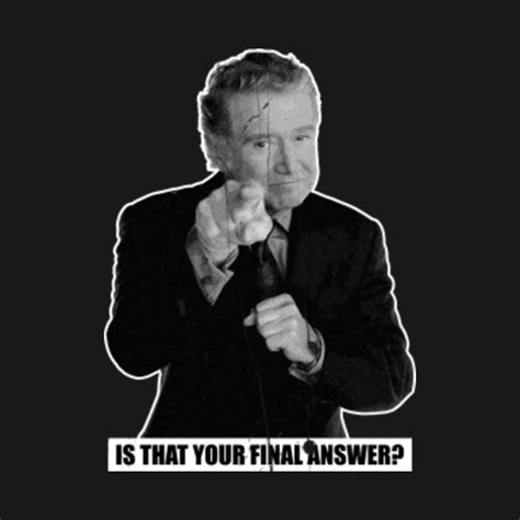 Is that your final answer? - regis philbin - Regis Philbin - Hoodie ...