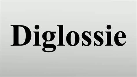 Diglossie - YouTube