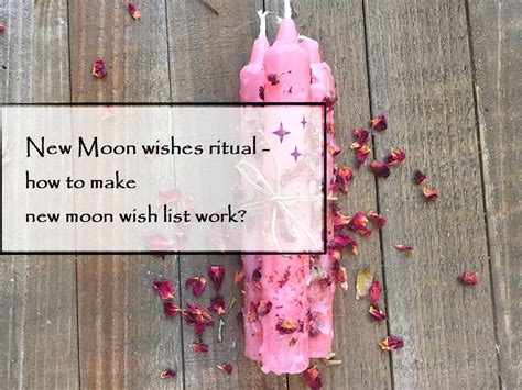 New moon wishes ritual - how to make new moon wish list work