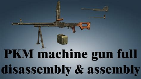 PKM machine gun: full disassembly & assembly - YouTube