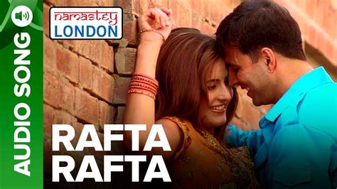 RAFTA RAFTA | Full Audio Song | Namastey London | Akshay Kumar ...