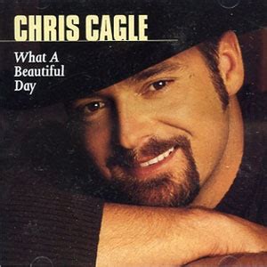 Chris Cagle What a Beautiful Day | Country love songs, What a beautiful ...