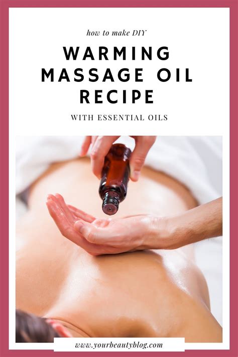 Warming Massage Oil Recipe With Essential Oils - Everything Pretty