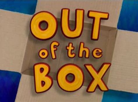 Out of the Box | Television Wiki | Fandom