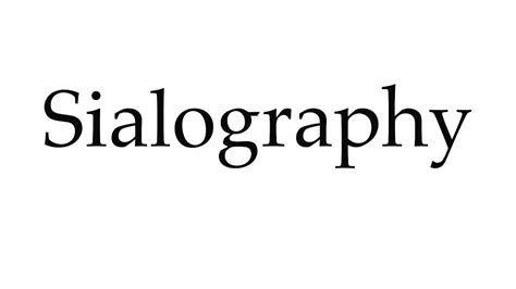 How to Pronounce Sialography - YouTube