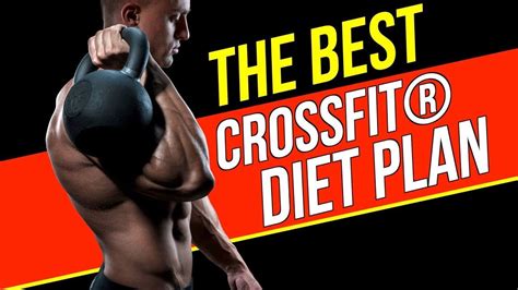 CrossFit Nutrition: The Best CrossFit Diet Plan | Crossfit diet ...