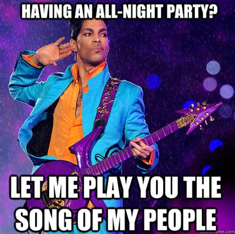 Having an all-night party? Let me play you the song of my people - Misc ...