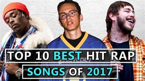 Top 10 BEST Hit Rap Songs of 2017 in 2020 | Rap songs, Best rap songs ...