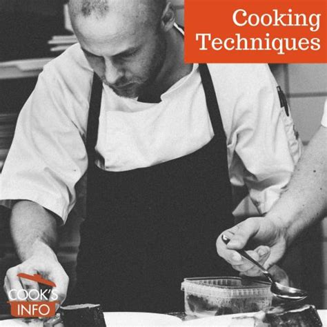 Cooking Techniques - CooksInfo