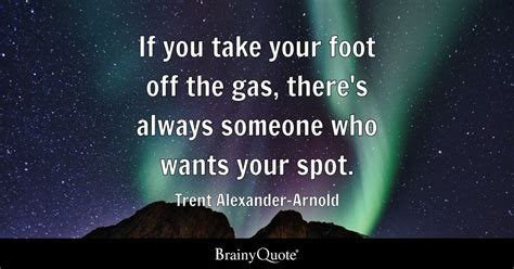 Top 10 Trent Alexander-Arnold Quotes - BrainyQuote