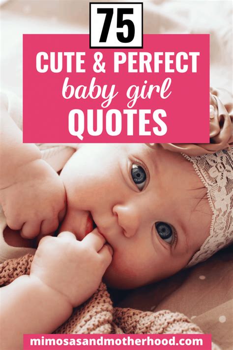 75 Perfect Baby Girl Quotes ⋆ Mimosas and Motherhood