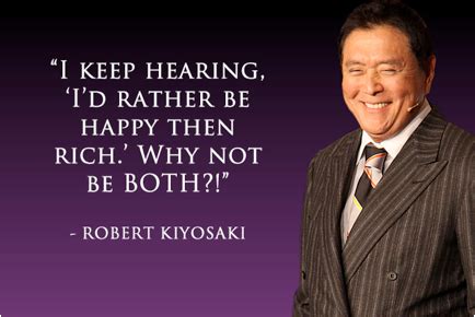 Future Business of 21st Century: ROBERT T KIYOSAKI QUOTES