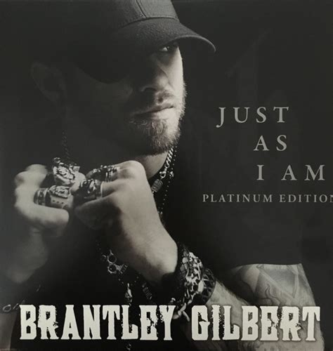 Brantley Gilbert - Just As I Am - Platinum Edition (2015, Vinyl) | Discogs