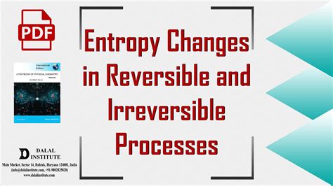 Entropy Changes in Reversible and Irreversible Processes - Dalal Institute