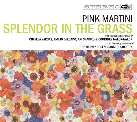 Pink Martini, "Splendor In The Grass" | Splendour in the grass, Pink ...