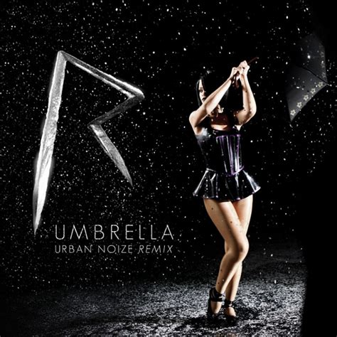 Rihanna - Umbrella (Urban Noize Remix) | Rihanna - Umbrella … | Flickr