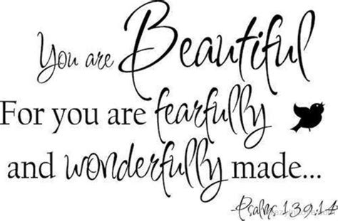 You Are Beautiful For You Are Fearfully