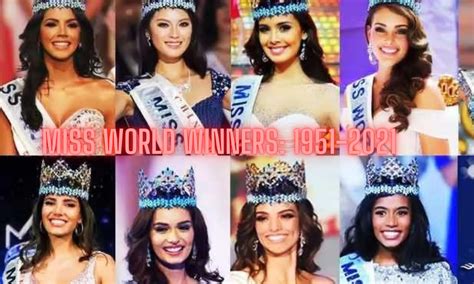 List of Miss World Winners from 1951 to 2021