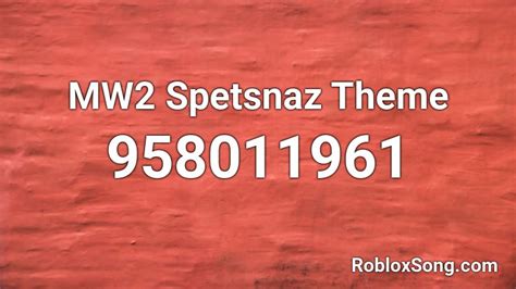 MW2 Spetsnaz Theme Roblox ID - Roblox music codes