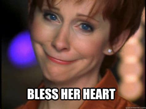 bless her heart reba memes | quickmeme