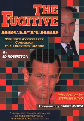 The Fugitive Recaptured: The 30th Anniversary Companion to a Television ...