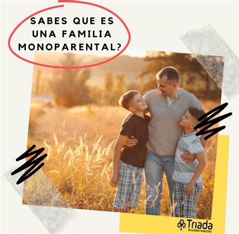 Familias Monoparentales. Una familia Monoparental se refiere a… | by ...