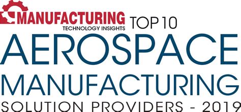 Top 10 Aerospace Manufacturing Companies - 2020