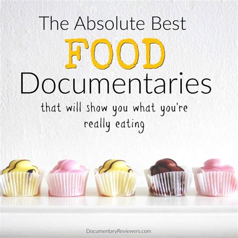 8 Food Documentaries that Will Completely Change the Way You Eat - The ...