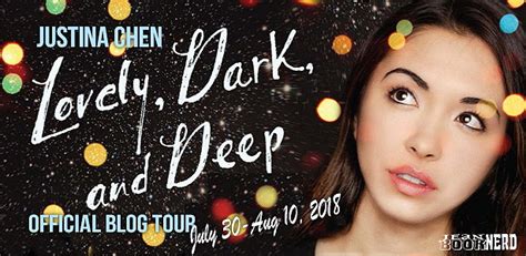 Lovely, Dark, and Deep by Justina Chen – Blog Tour, Review, and ...