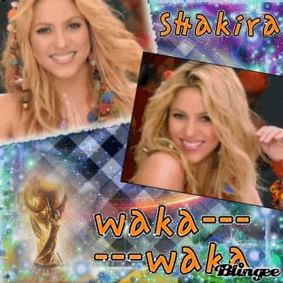 Shakira Waka Waka (World Cup) Picture #113535210 | Blingee.com