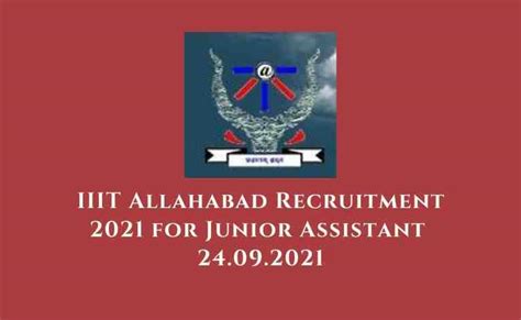 IIIT Allahabad Recruitment 2021 for Junior Assistant | 24.09.2021