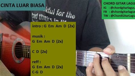 CHORD GITAR LAGU (CINTA LUAR BIASA - ANDMESH) GAMPANG DAN MUDAH | Lagu ...