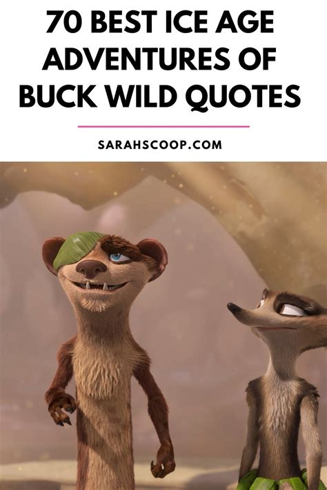 70 Best Ice Age Adventures of Buck Wild Quotes | Sarah Scoop