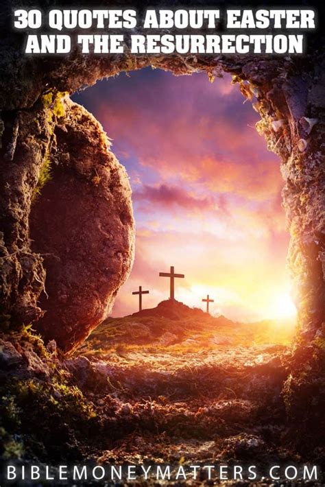 30 Quotes About Easter And Resurrection: He Is Risen!