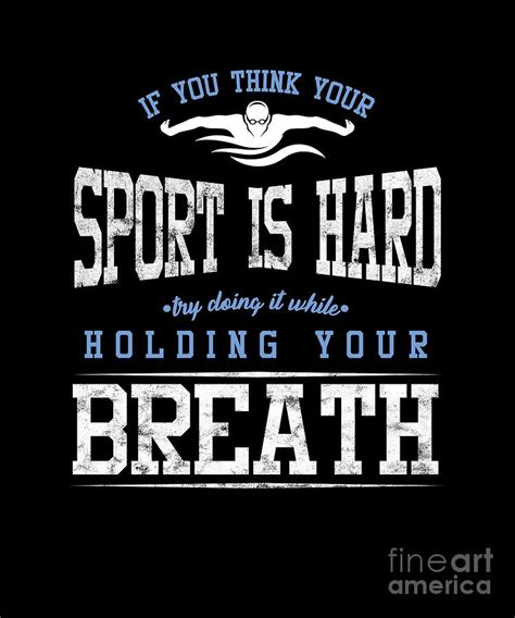 Funny Sarcastic Swimmer Quotes Swimming Athlete Digital Art by Thomas Larch